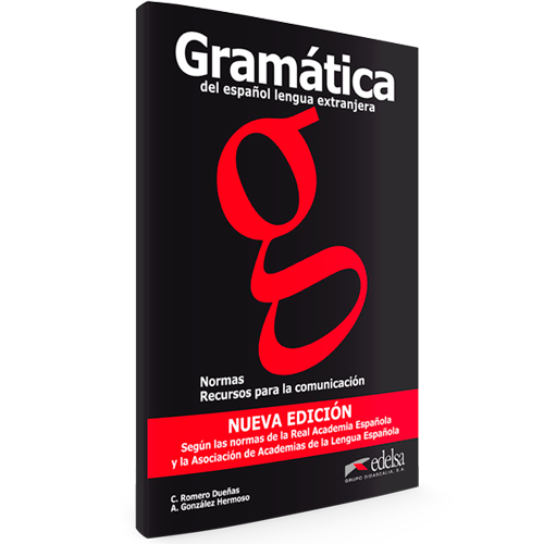 Gramática del español lengua Extranjera - Normas y recursos para la comunicación