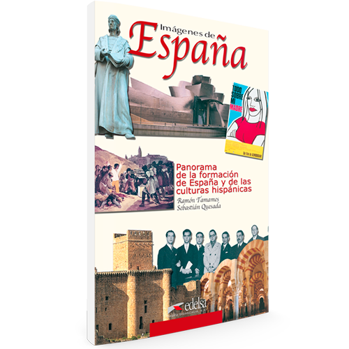 Imágenes de España - Panorama de la formación de España y de las culturas Hispánicas - ELE