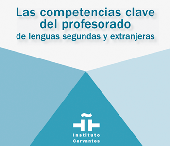 Las competencias clave del profesorado de segundas lenguas y extranjeras | Edelsa