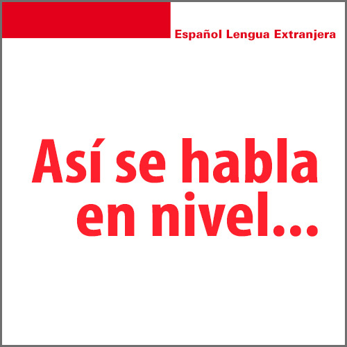 Así se habla en nivel…